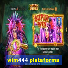 wim444 plataforma